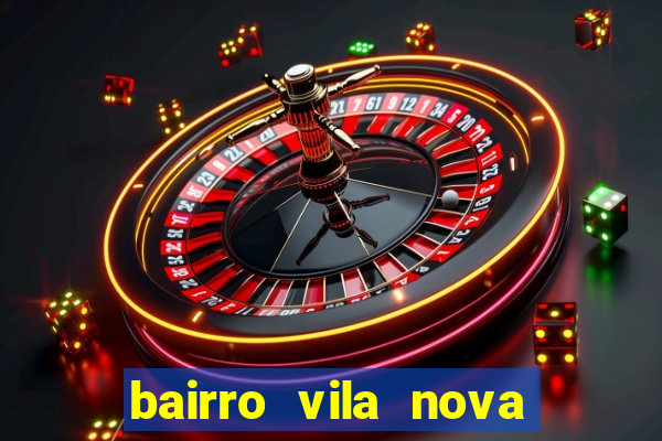 bairro vila nova sao mateus es