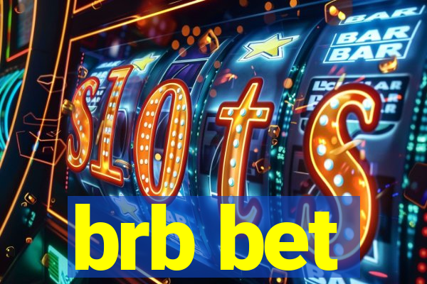 brb bet