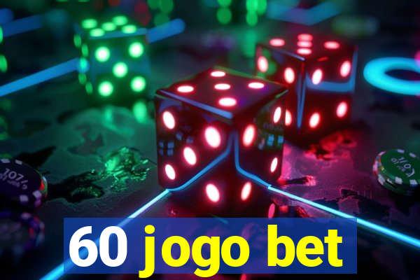 60 jogo bet