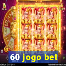 60 jogo bet
