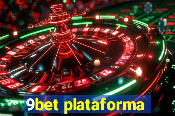 9bet plataforma