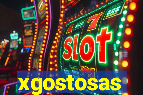 xgostosas