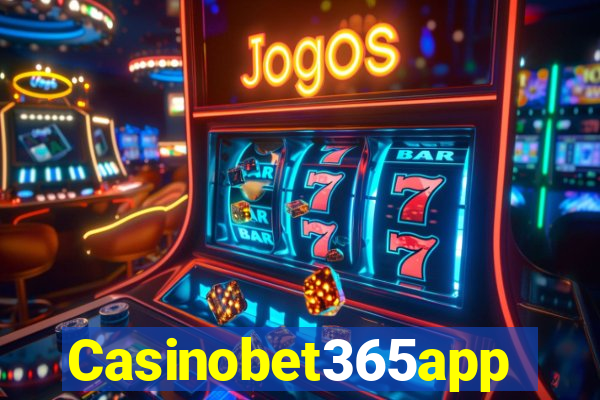 Casinobet365app
