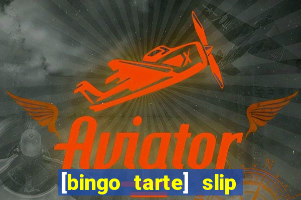 [bingo tarte] slip & stop 1988 part 1