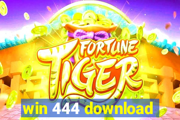 win 444 download