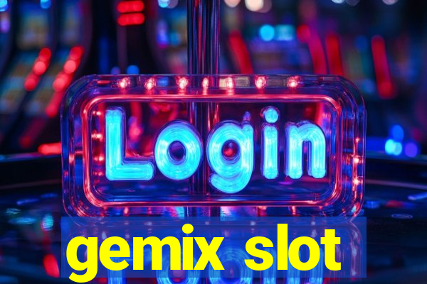 gemix slot