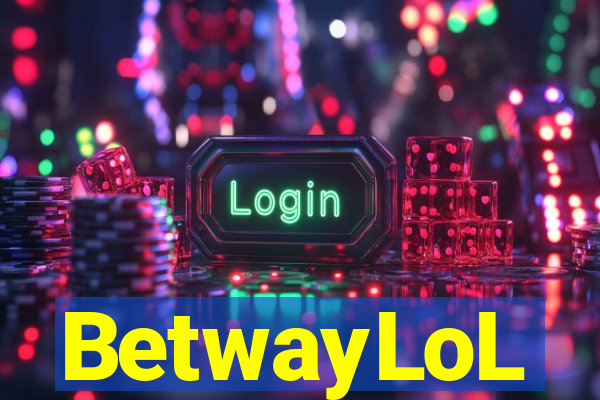 BetwayLoL