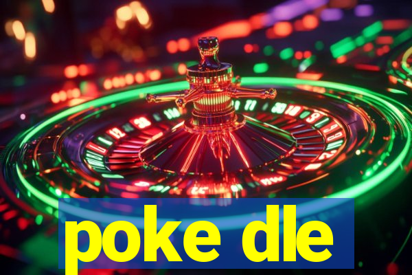 poke dle