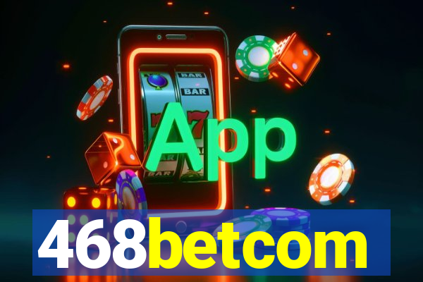468betcom