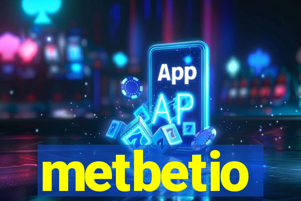 metbetio