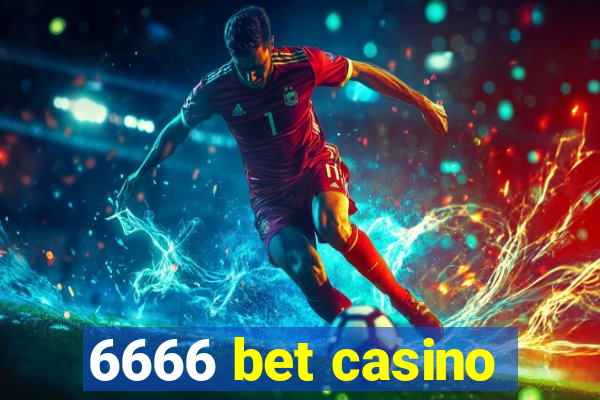 6666 bet casino