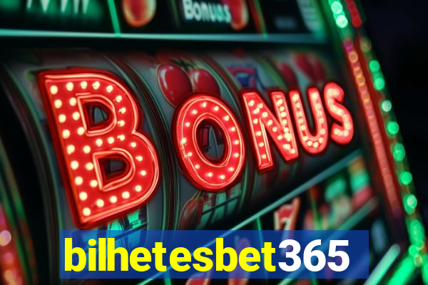 bilhetesbet365
