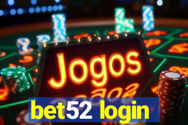 bet52 login
