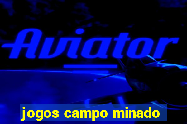 jogos campo minado