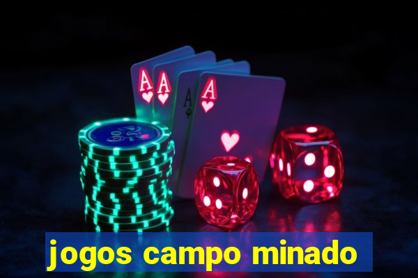 jogos campo minado