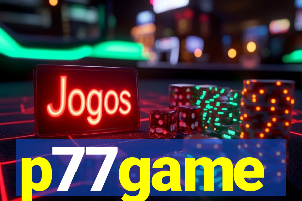 p77game