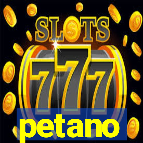 petano