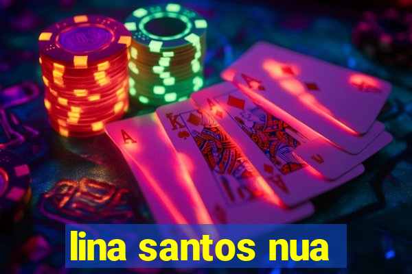 lina santos nua