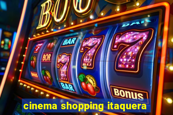 cinema shopping itaquera