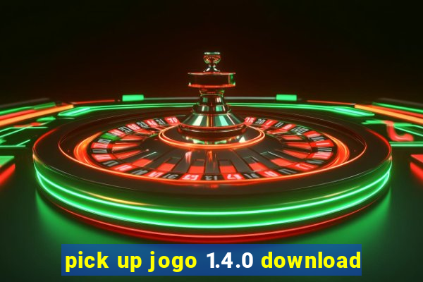 pick up jogo 1.4.0 download