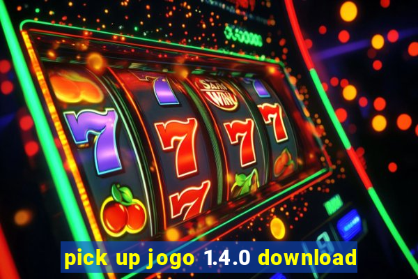pick up jogo 1.4.0 download