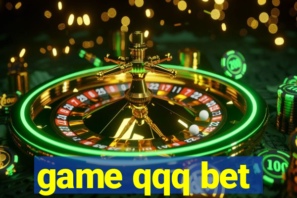 game qqq bet