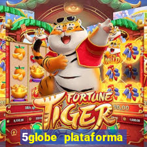 5globe plataforma de jogos