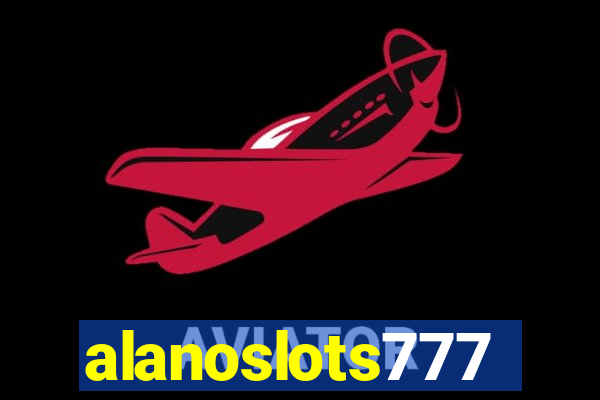 alanoslots777