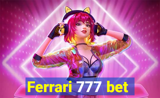 Ferrari 777 bet