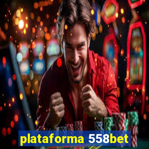 plataforma 558bet