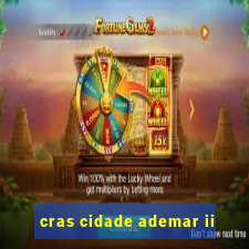 cras cidade ademar ii