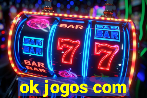 ok jogos com