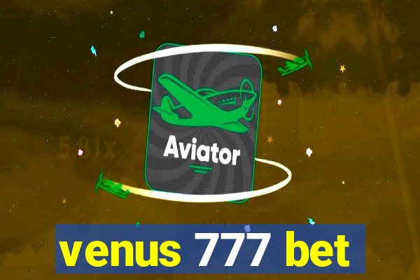 venus 777 bet