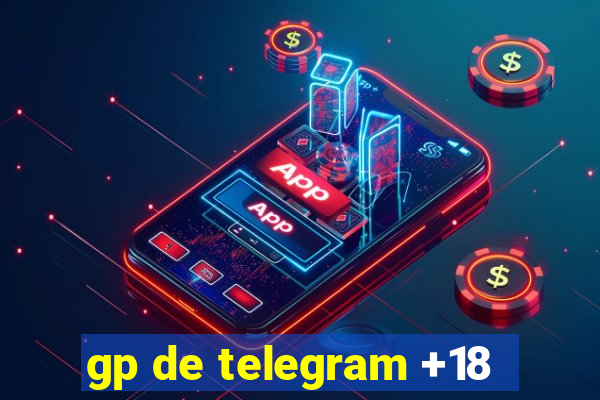 gp de telegram +18
