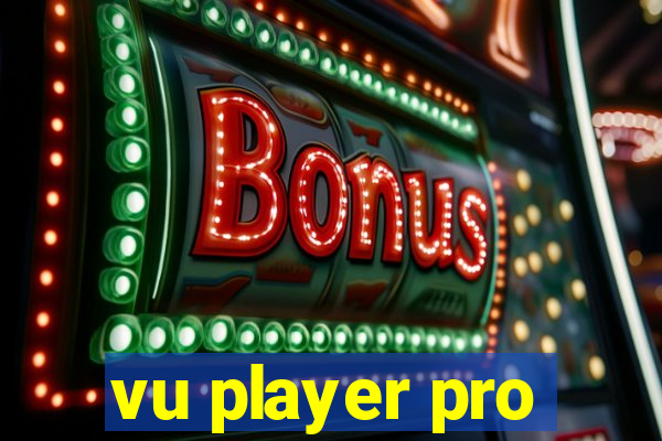 vu player pro