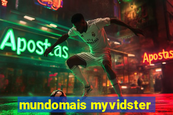 mundomais myvidster