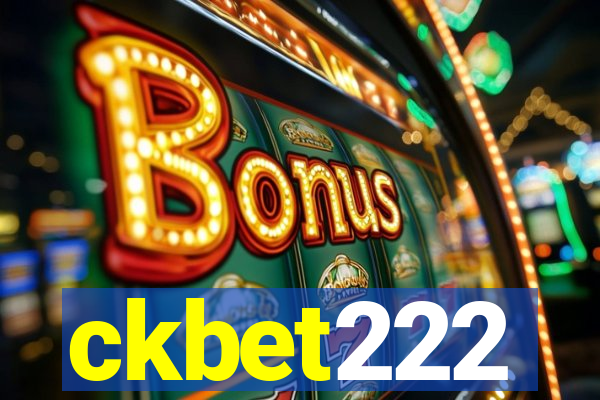 ckbet222