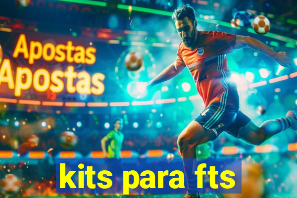 kits para fts