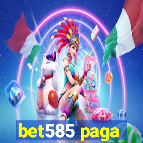 bet585 paga