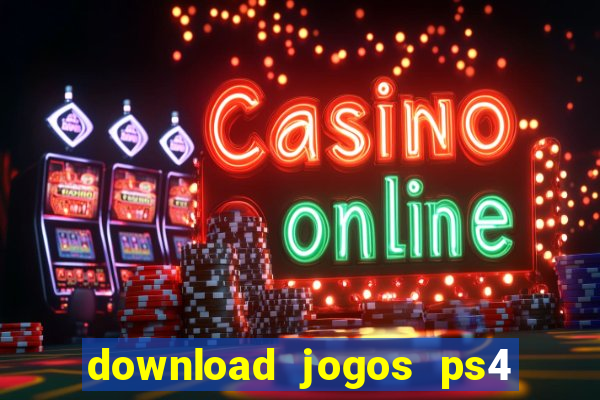 download jogos ps4 pkg pt-br