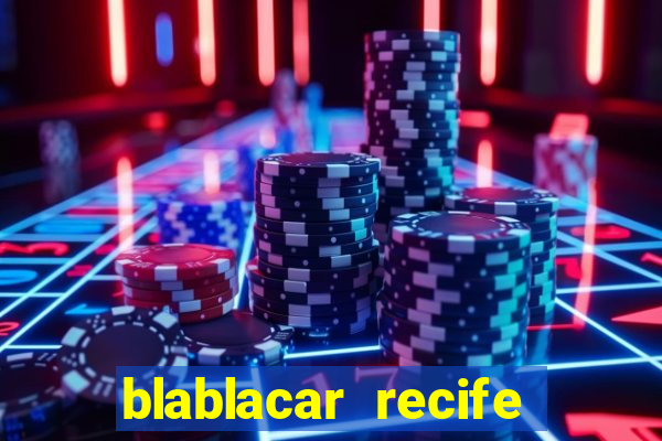 blablacar recife porto de galinhas