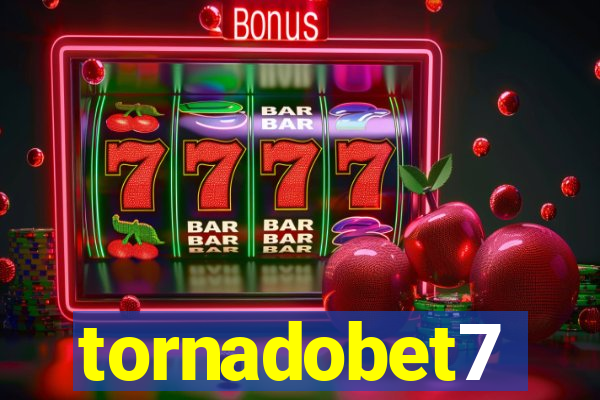 tornadobet7