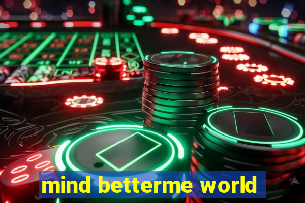 mind betterme world