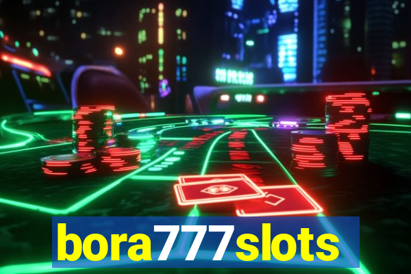 bora777slots