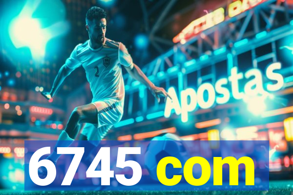 6745 com