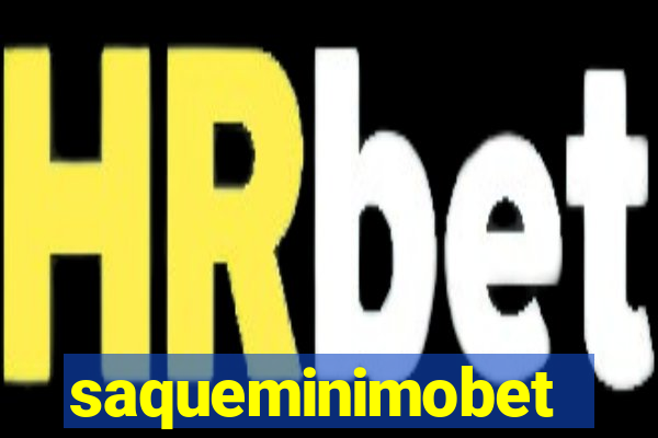 saqueminimobet