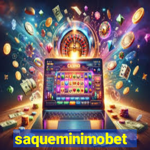 saqueminimobet