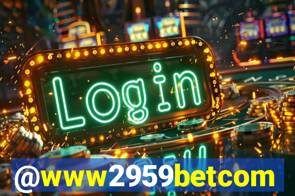 @www2959betcom