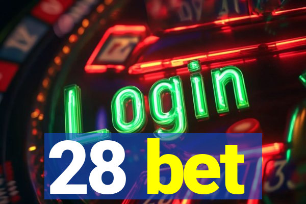 28 bet