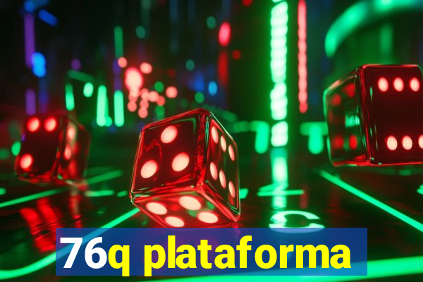 76q plataforma
